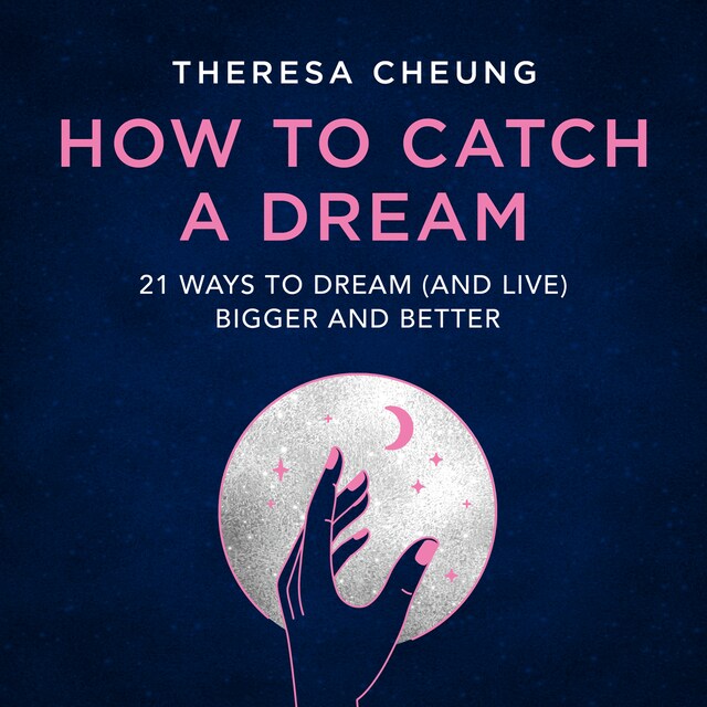 Book cover for How to Catch A Dream