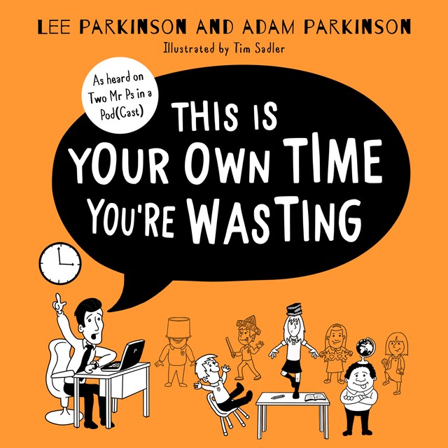 Book cover for This Is Your Own Time You’re Wasting