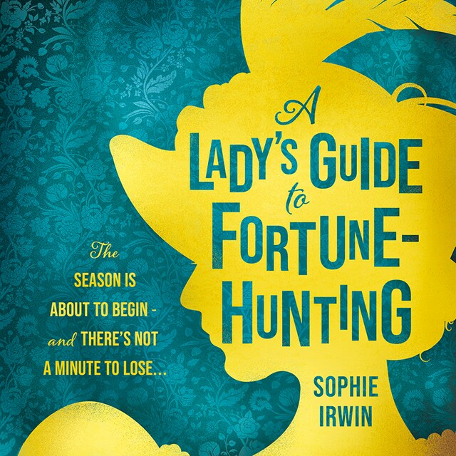 Kirjankansi teokselle A Lady’s Guide to Fortune-Hunting