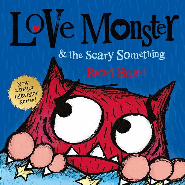 Book cover for Love Monster and the Scary Something