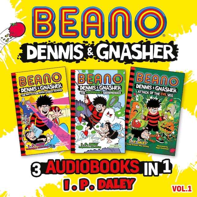 Book cover for Beano Dennis & Gnasher – 3 Audiobooks in 1: Volume 1