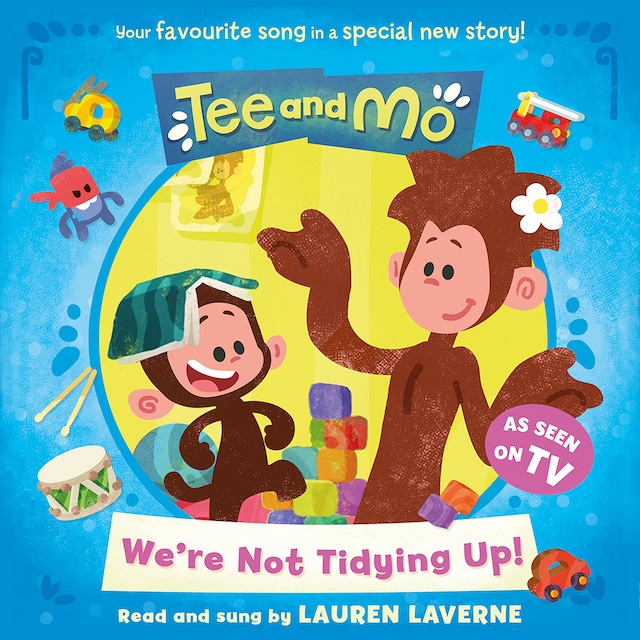 Couverture de livre pour Tee and Mo: We’re Not Tidying Up