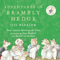 Adventures in Brambly Hedge