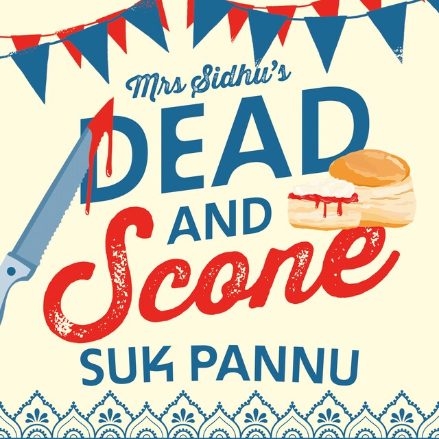 Bogomslag for Mrs Sidhu’s ‘Dead and Scone’