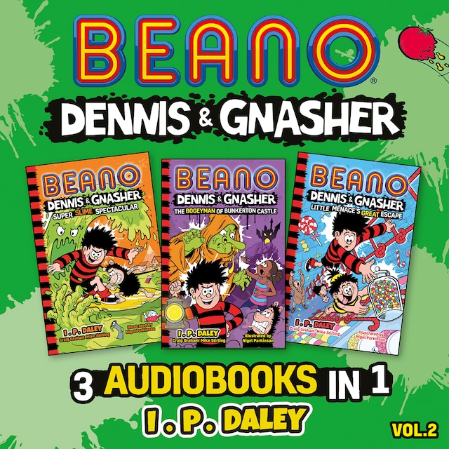 Book cover for Beano Dennis & Gnasher – 3 Audiobooks in 1: Volume 2