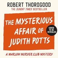 The Mysterious Affair Of Judith Potts