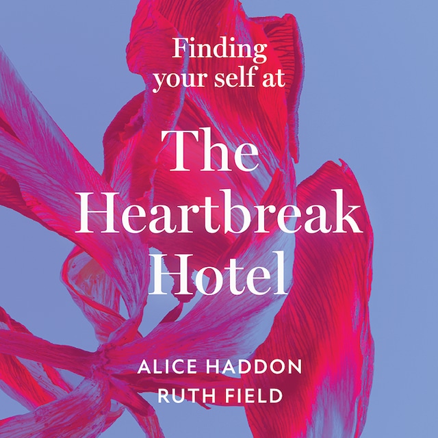 Couverture de livre pour Finding Your Self at the Heartbreak Hotel