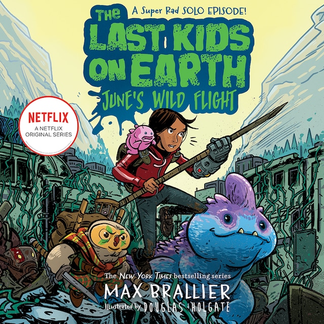 Book cover for The Last Kids on Earth: June's Wild Flight