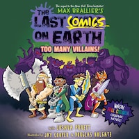 The Last Comics on Earth: Too Many Villains!