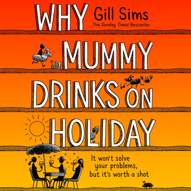 Book cover for Why Mummy Drinks on Holiday