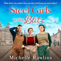 Steel Girls in the Blitz