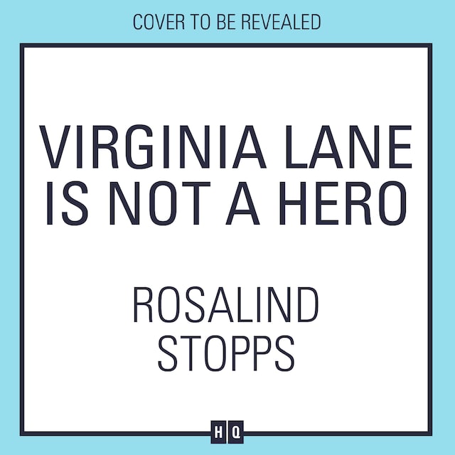 Okładka książki dla Virginia Lane is Not a Hero