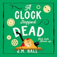 A Clock Stopped Dead