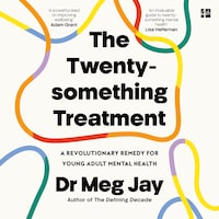 The Twentysomething Treatment