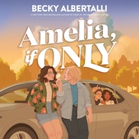 Amelia, If Only