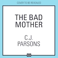 The Bad Mother