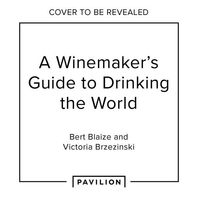 Buchcover für A Winemaker's Guide to Drinking the World