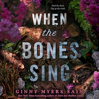 When the Bones Sing