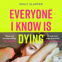 Everyone I Know is Dying