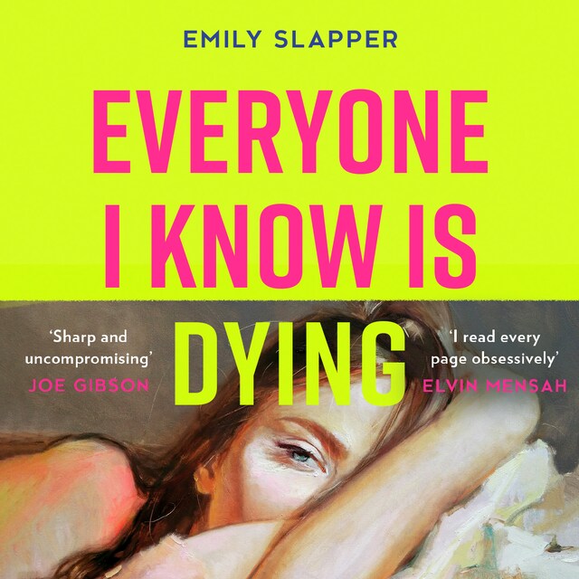 Book cover for Everyone I Know is Dying