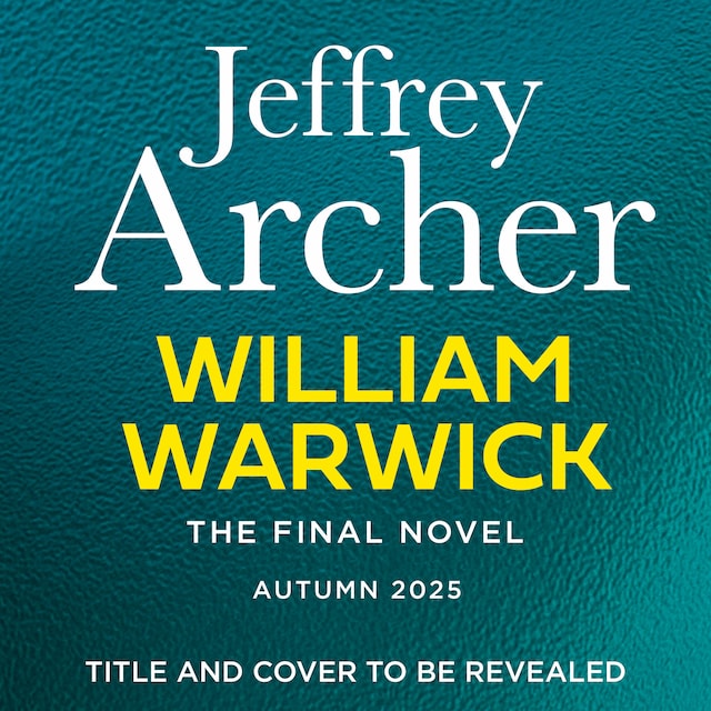 Book cover for William Warwick The Final Novel (William Warwick 8)