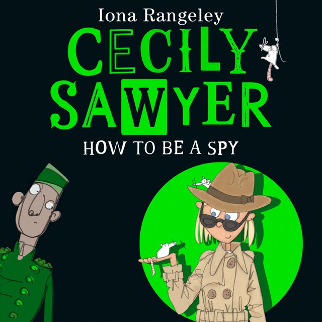 Kirjankansi teokselle Cecily Sawyer: How To Be a Spy