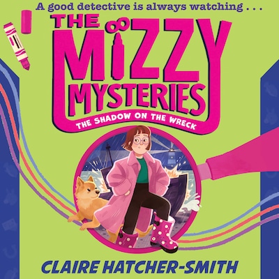 The Mizzy Mysteries: The Shadow on the Wreck