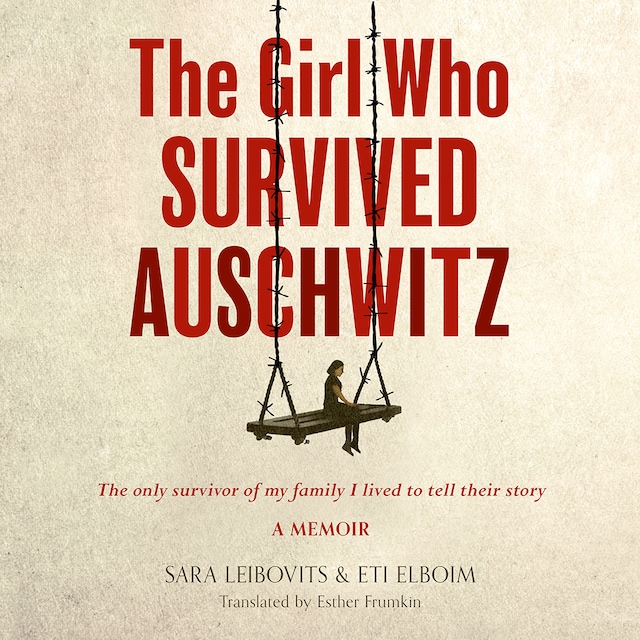 Book cover for The Girl Who Survived Auschwitz