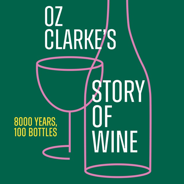 Buchcover für Oz Clarke’s Story of Wine