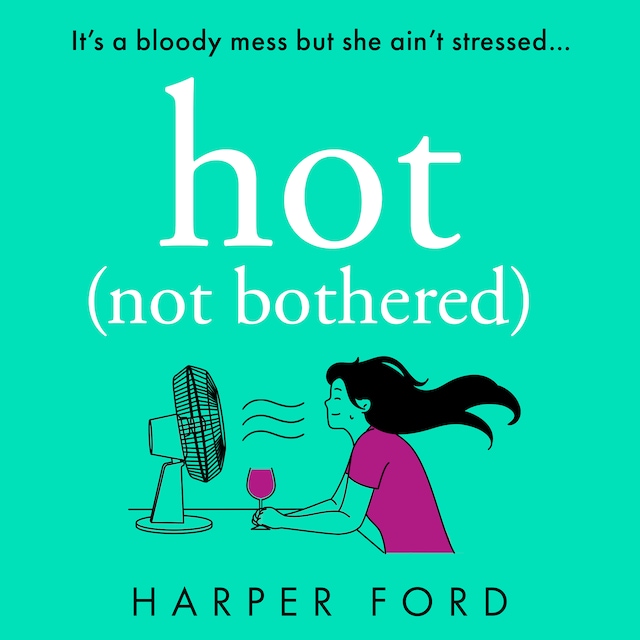 Copertina del libro per Hot Not Bothered