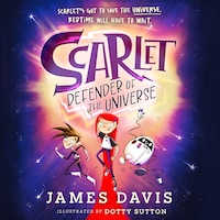 Scarlet: Defender of the Universe