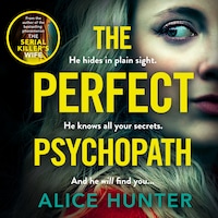 The Perfect Psychopath