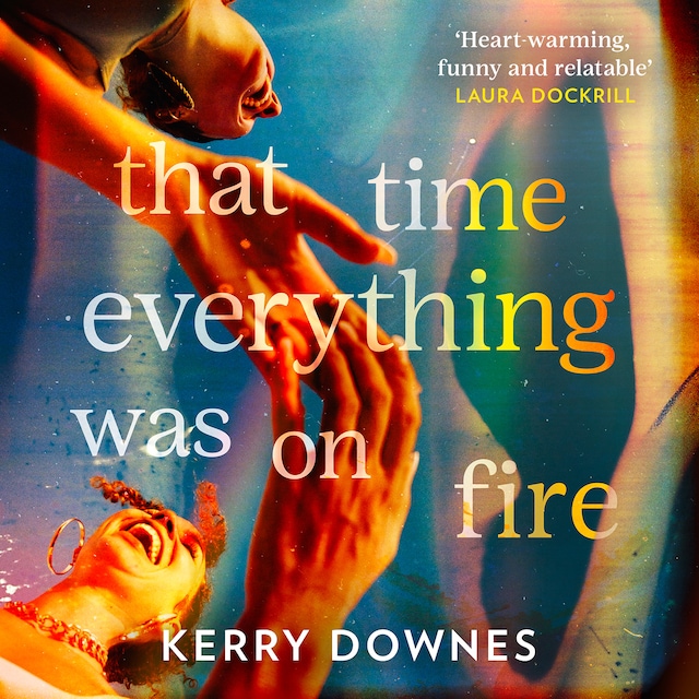 Book cover for That Time Everything Was On Fire