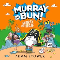 Murray and Bun