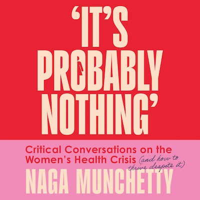 It’s Probably Nothing