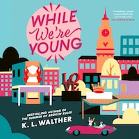 While We’re Young