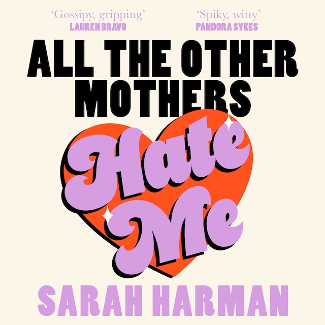 Book cover for All The Other Mothers Hate Me