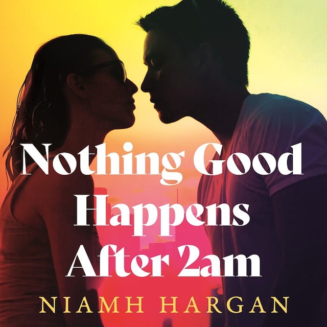 Boekomslag van Nothing Good Happens After 2AM