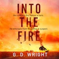 Into the Fire
