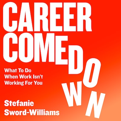 Career Comedown