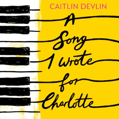 A Song I Wrote For Charlotte