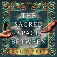 The Sacred Space Between
