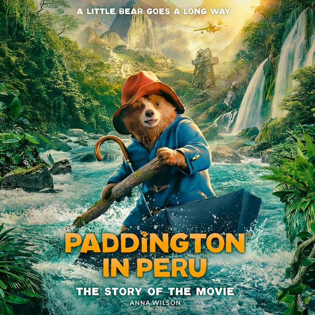 Okładka książki dla Paddington in Peru: The Story of the Movie