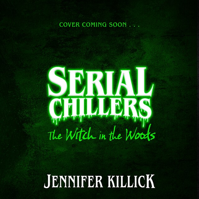 Portada de libro para Serial Chillers: The Witch in the Woods