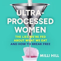 Ultra-Processed Women