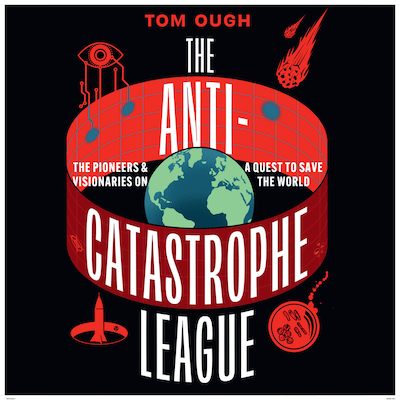 The Anti-Catastrophe League