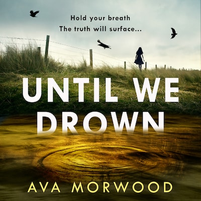 Until We Drown