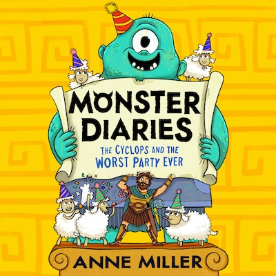 Monster Diaries: The Cyclops and the Worst Party Ever
