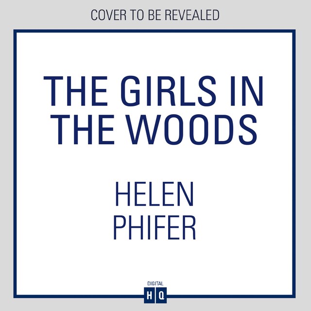 Book cover for The Girls In The Woods