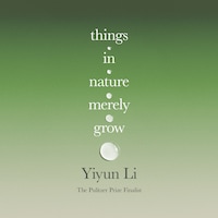 Things in Nature Merely Grow